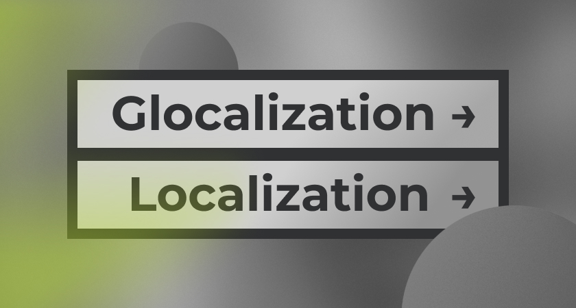 Glocalization --> Localization