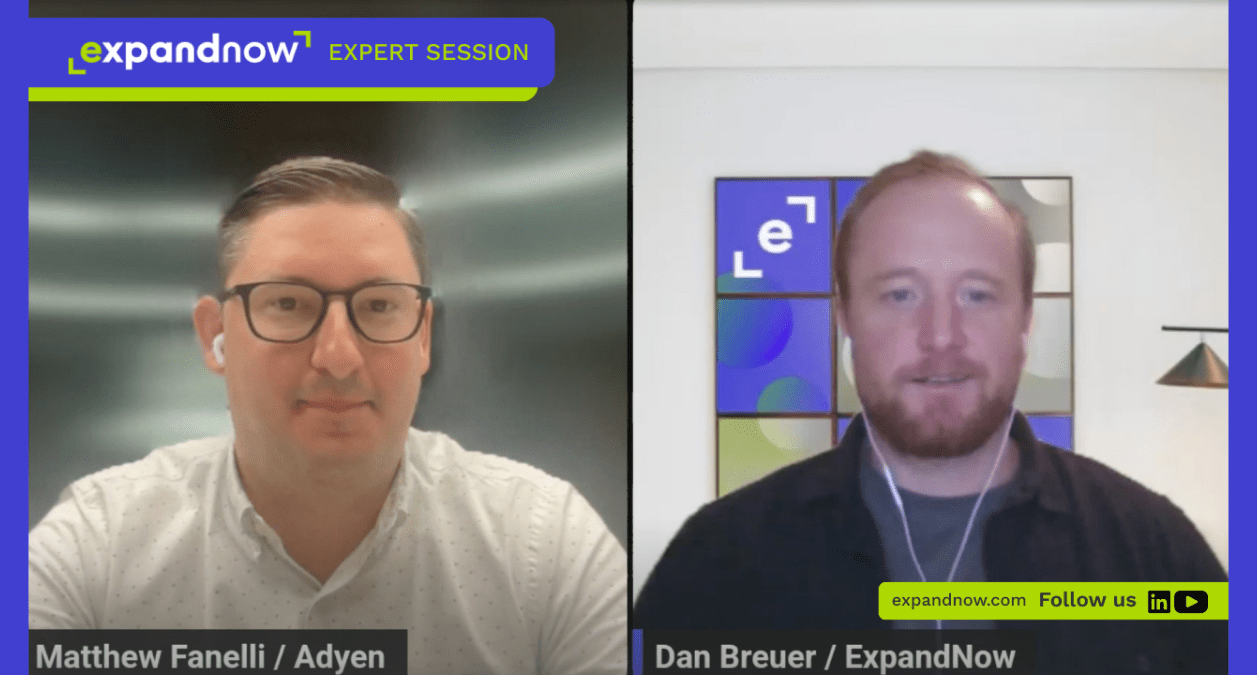 Adyen ExpandNow webinar recap Dan Matthew