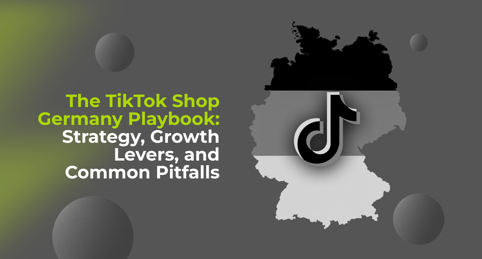 The TikTok Shop Germany Playbook: Strategy, Growth Levers, and Common Pitfalls